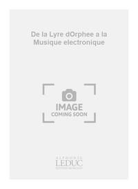 JACQUELINE JAMIN: DE LA LYRE D'ORPHEE A LA MUSIQUE ELECTRONIQUE (BOOK)