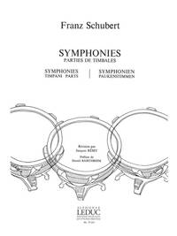 FRANZ PETER SCHUBERT: SYMPHONIES - TIMPANI PARTS (PERCUSSION SOLO)