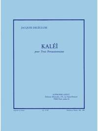 JACQUES DELECLUSE: KALEI (PERCUSSIONS 3)