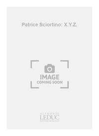 PATRICE SCIORTINO: X.Y.Z. (FLUTES 3)