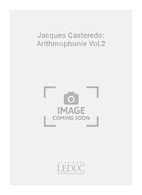 JACQUES CASTEREDE: ARITHMOPHONIE VOL.2 (PERCUSSIONS 4)