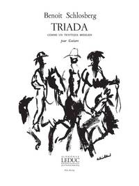BENOIT SCHLOSBERG: TRIADA, (TRYPTIQUE BRESILIEN) (GUITAR SOLO)