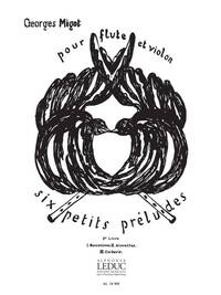 GEORGES MIGOT: 6 PETITS PRELUDES VOL.2 (FLUTE & VIOLIN)