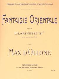 MAX D'OLLONE: FANTAISIE ORIENTALE POUR CLARINETTE SIB