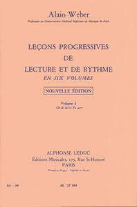 ALAIN WEBER : LECONS PROGRESSIVES DE LECTURE ET DE RYTHME - VOLUME 1