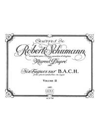ROBERT SCHUMANN: ORGAN AND PEDAL-PIANO WORKS - VOLUME 2 (ORGAN)