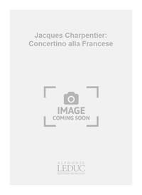 JACQUES CHARPENTIER: CONCERTINO 'ALLA FRANCESE' (ONDES MARTENOT & ORCHESTRA)