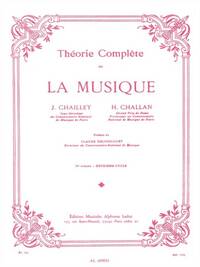 JACQUES CHAILLEY : THEORIE COMPLETE DE LA MUSIQUE - VOL. 2 2EME CYCLE