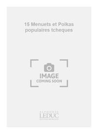 PAVEL KLAPIL: 15 MENUETS ET POLKAS POPULAIRES TCHEQUES (RECORDER & GUITAR)
