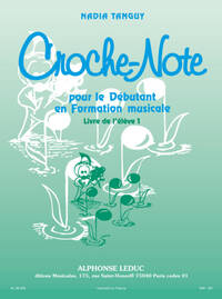 NADIA TANGUY: CROCHE-NOTE - LIVRE DE L'ELEVE VOL.1 (MISCELLANEOUS)