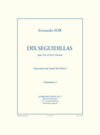 SOR: DIX SEGUIDILLAS (ELEMENTAIRE 2) TRANSCRIPTION DANIEL BOURGUE