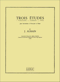 JEAN AUBAIN : 3 ETUDES POUR INSTRUMENTS A PERCUSSION ET PIANO