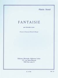 PIERRE REVEL: FANTAISIE (CLARINET/PIANO)