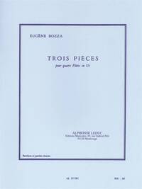 EUGENE BOZZA: THREE PIECES FOR FOUR FLUTES (4 FLUTES)