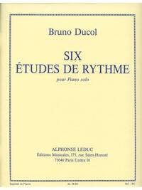 BRUNO DUCOL: 6 ETUDES DE RYTHME (PIANO SOLO) PIANO