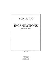 IVAN JEVTIC: INCANTATIONS (FLUTE SOLO)