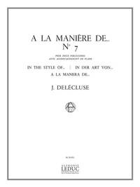 JACQUES DELECLUSE: A LA MANIERE DE...NO.7 (PERCUSSION(S) & PIANO)