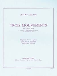 JEHAN ALAIN: TROIS MOUVEMENTS  (FLUTE AND ORGAN)