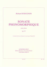 RICHARD DUBUGNON: SONATE PHONOMORPHIQUE, OP.33 PIANO