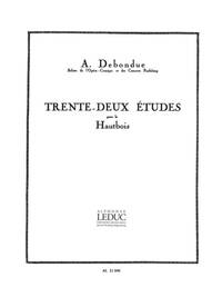 ALBERT DEBONDUE: TRENTE-DEUX ETUDES POUR LE HAUTBOIS