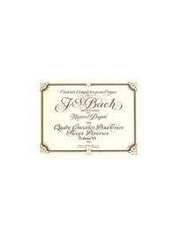 JOHANN SEBASTIAN BACH: COMPLETE ORGAN WORKS (VOLUME 6) WITH ANNOTATIONS AND FINGERINGS BY MARCEL DUP