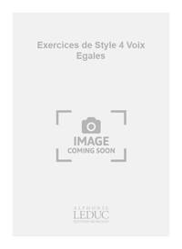 CHAILLEY J. EXERCICES DE STYLE 4 VOIX EGALES SANS ACCOMPAGNEMENT