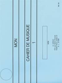 MON CAHIER DE MUSIQUE - 1