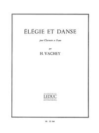 HENRI VACHEY: ELEGIE ET DANSE (CLARINET & PIANO)