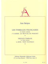 JEAN BATIGNE: LES TIMBALES FRANCAISES VOL.1 (PERCUSSION SOLO)