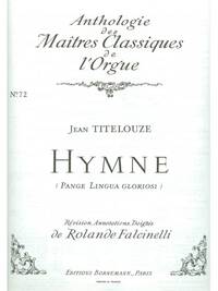 JEHAN TITELOUZE: HYMN 'PANGE LINGUA GLORIOSI' (MAITRES CLASSIQUES NO.72) (ORGAN)