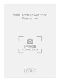 MARIE-THERESE GAERTNER: CONCERTINO (PIANO DUET)