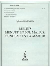 DAGOSTO REFLETS MENUET IN G MAJOR RONDEAU IN A MAJOR LM038 GUITAR BOOK
