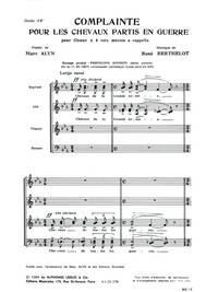 RENE BERTHELOT: COMPLAINTE POUR LES CHEVAUX PARTIS EN GUERRE (CHORAL-MIXED A CAPPELLA) CHANT