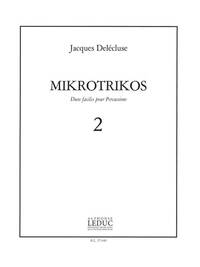 JACQUES DELECLUSE: MIKROTRIKOS 2 (PERCUSSIONS 2)