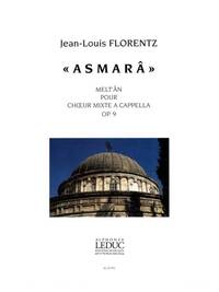 JEAN-LOUIS FLORENTZ: ASMARA, FOR CHOIR