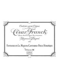 CESAR FRANCK : OEUVRES POUR ORGUE VOL.3 - ORGUE (FANTAISIE CANTABILE PIECE HEROIQUE)