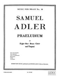 SAMUEL ADLER: PRAELUDIUM (ENSEMBLE-BRASS 8 OR MORE)