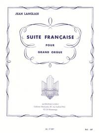 JEAN LANGLAIS: SUITE FRANCAISE (ORGAN)