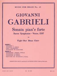 GIOVANNI GABRIELI: SONATA PIAN'E FORTE, SACRED SYMPHONY, FOR EIGHT-PART BRASS CHOIR