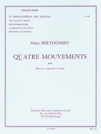MARC BERTHOMIEU: FOUR MOUVEMENTS  (FLUTE, CELLO AND PIANO)