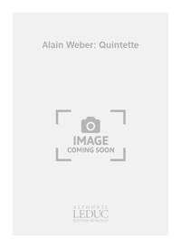 ALAIN WEBER: QUINTETTE (QUINTET-WIND)