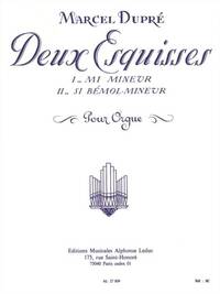 MARCEL DUPRE: 2 ESQUISSES OP.41, NO.1 & NO.2 (ORGAN)