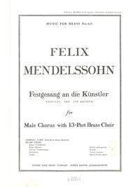 FELIX MENDELSSOHN : FESTGESANG AN DIE KUNSTLER  -  ENSEMBLE DE CUIVRES ET CHOEUR D'HOMMES