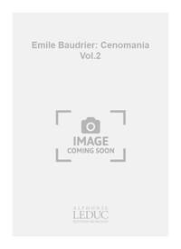 EMILE BAUDRIER: CENOMANIA VOL.2 (ENSEMBLE-BRASS 8 OR MORE)