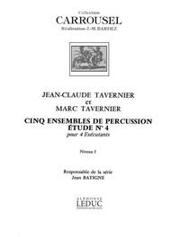 JEAN-CLAUDE & MARC TAVERNIER J.C.& M.: ETUDE NO.4 (PERCUSSIONS 4)