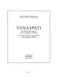 EUGENE BOZZA: VANASPATI (PERCUSSION ENSEMBLE)