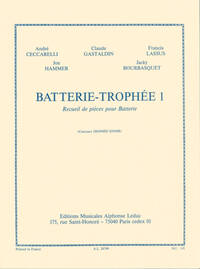 AUTEURS DIVERS: BATTERIE-TROPHEE 1 RECUEIL DE PIECES POUR BATTERIE
