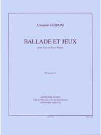 ARMANDO GHIDONI: BALLADE ET JEUX (HORN/PIANO)