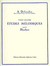 ALBERT DEBONDUE: 24 ETUDES MELODIQUES (OBOE SOLO)