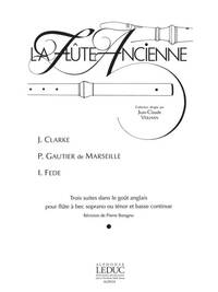 VARIOUS COMPOSERS: 3 SUITES DANS LE GOUT ANGLAIS (SOP/TEN) (RECORDER/CONTINUO)